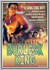 Burlesk King